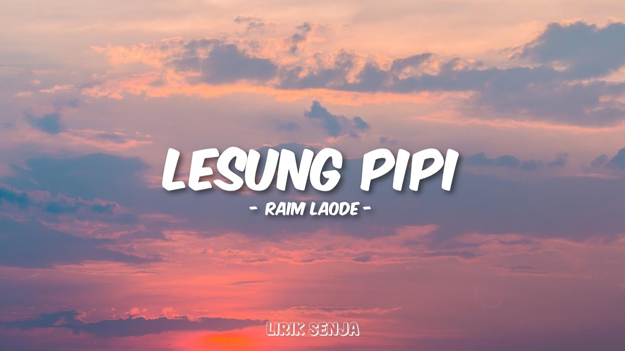 Raim Laode - Lesung Pipi (Lirik)