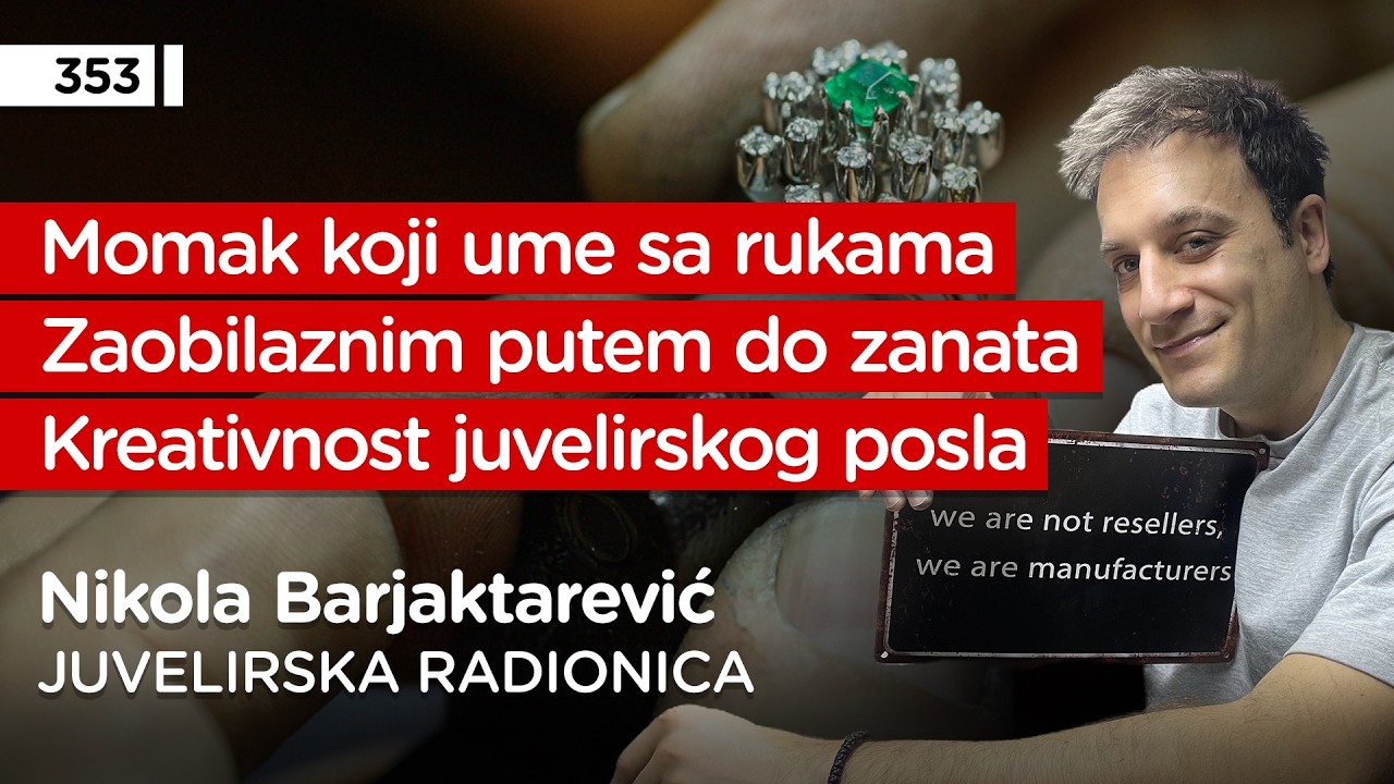 Nikola Barjaktarević, juvelir - Pojačalo podcast EP 353