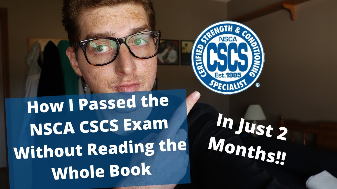 How I Passed the NSCA CSCS Exam, Without Reading the Whole Book, In Just 2 Months