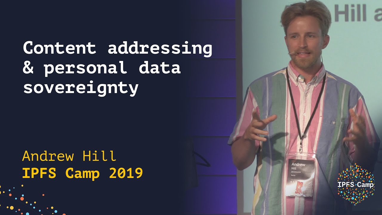 Content addressing and personal data sovereignty - Andrew Hill