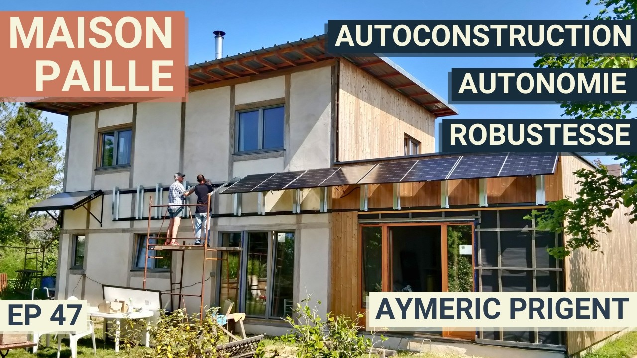 La maison prototype en matériaux biosourcés (avec Aymeric Prigent)