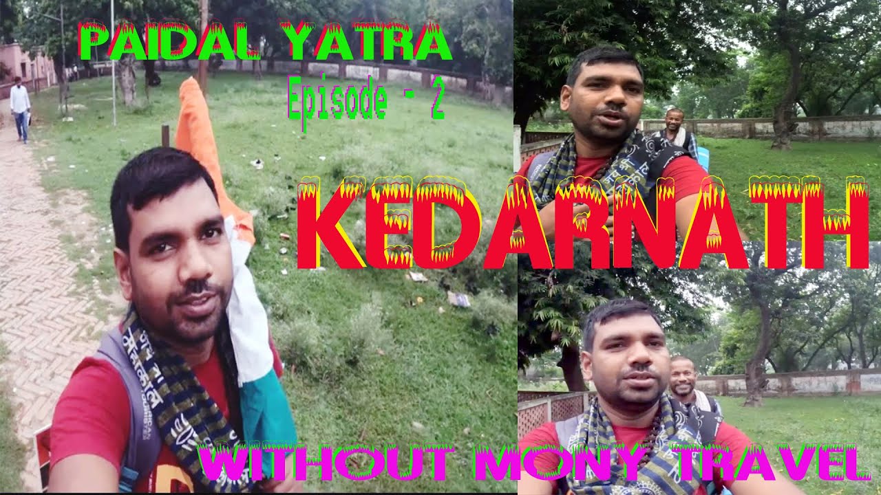 Bhagalpur Bihar To Kedarnath !! बिहार से केदारनाथ यात्रा 🛕!! Without Money💸Travel 🚶!! episode 2