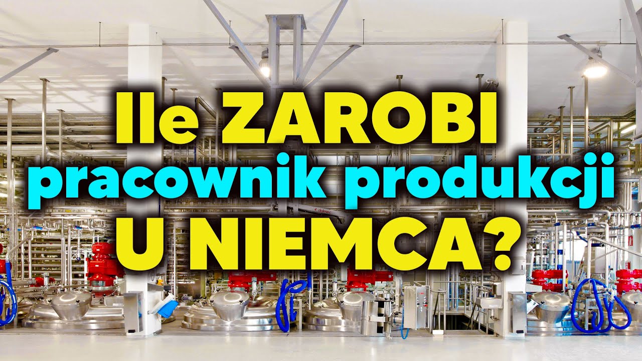 Ile ZAROBI pracownik produkcji u NIEMCA? Emigracja