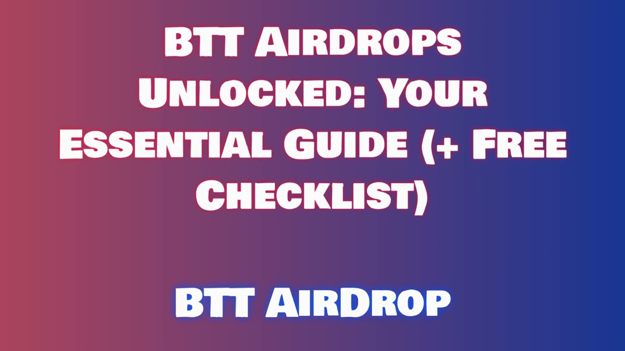 Get Free BTT Airdrop  |  Discover BTT Airdrop Exchange Options