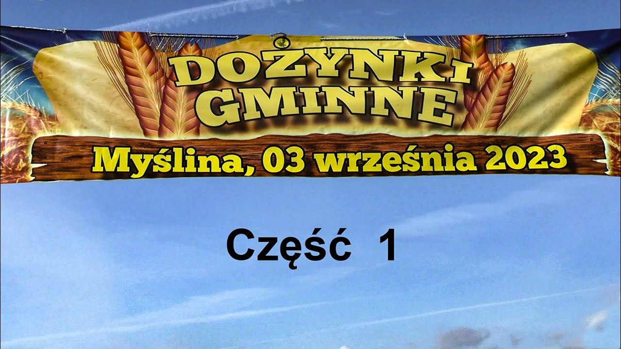 DOŻYNKI  GMINNE  MYŚLINA  2023
