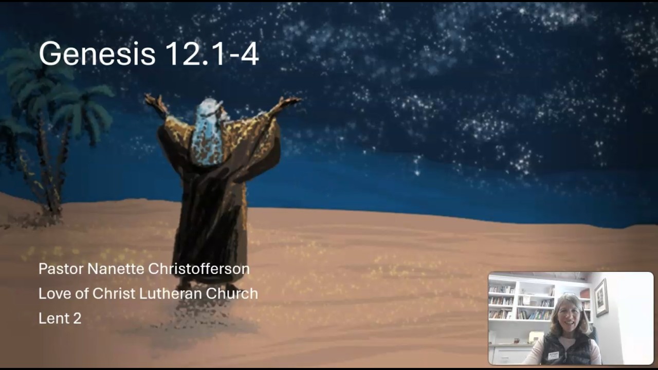 A Brief Look at Genesis 12:1-4 with Pastor Nanette Christofferson