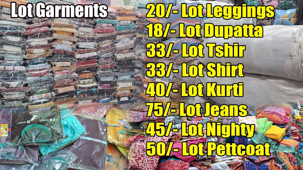20/- Lot Leggings 18/- Lot Dupatta, 33/- Lot Tshir Shirt, Lot Kurti, 75/- Jeans Nighty, Kurti Saree