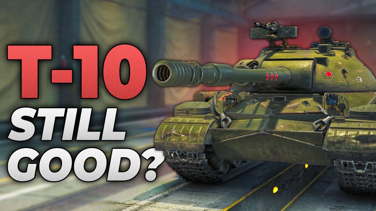 T-10: Still Good in World of Tanks?