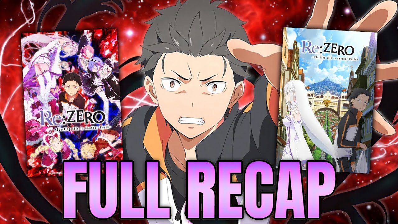 ReZero Season 1 FULL RECAP