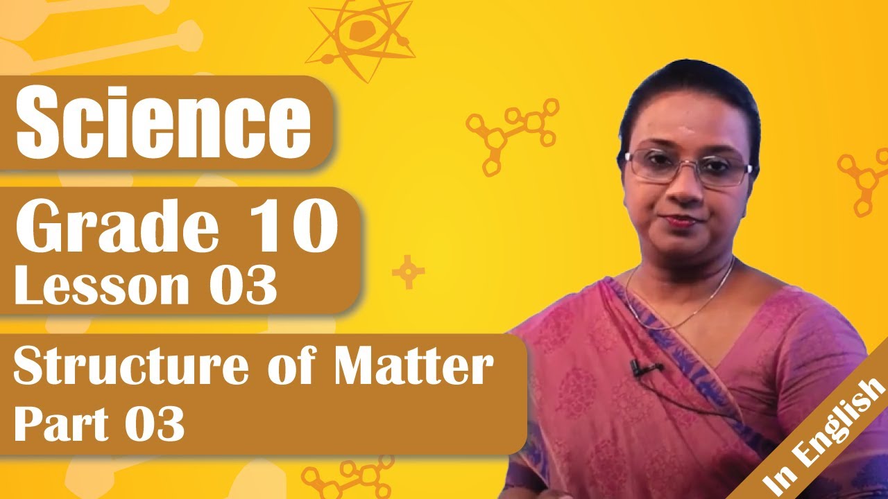 Lesson 03 - Structure of Matter | Non Metals (Part 03) | Grade 10 Science in English