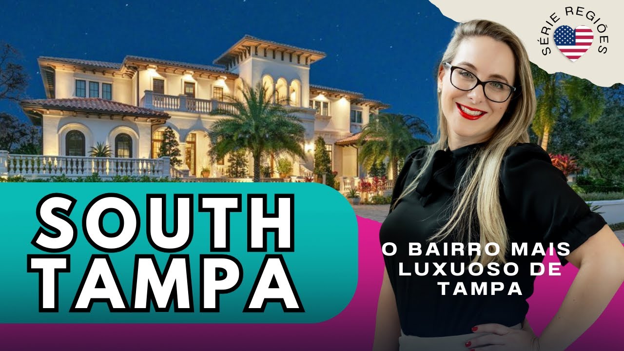 Será que South Tampa vale o preço? Descubra o bairro mais luxuoso de Tampa