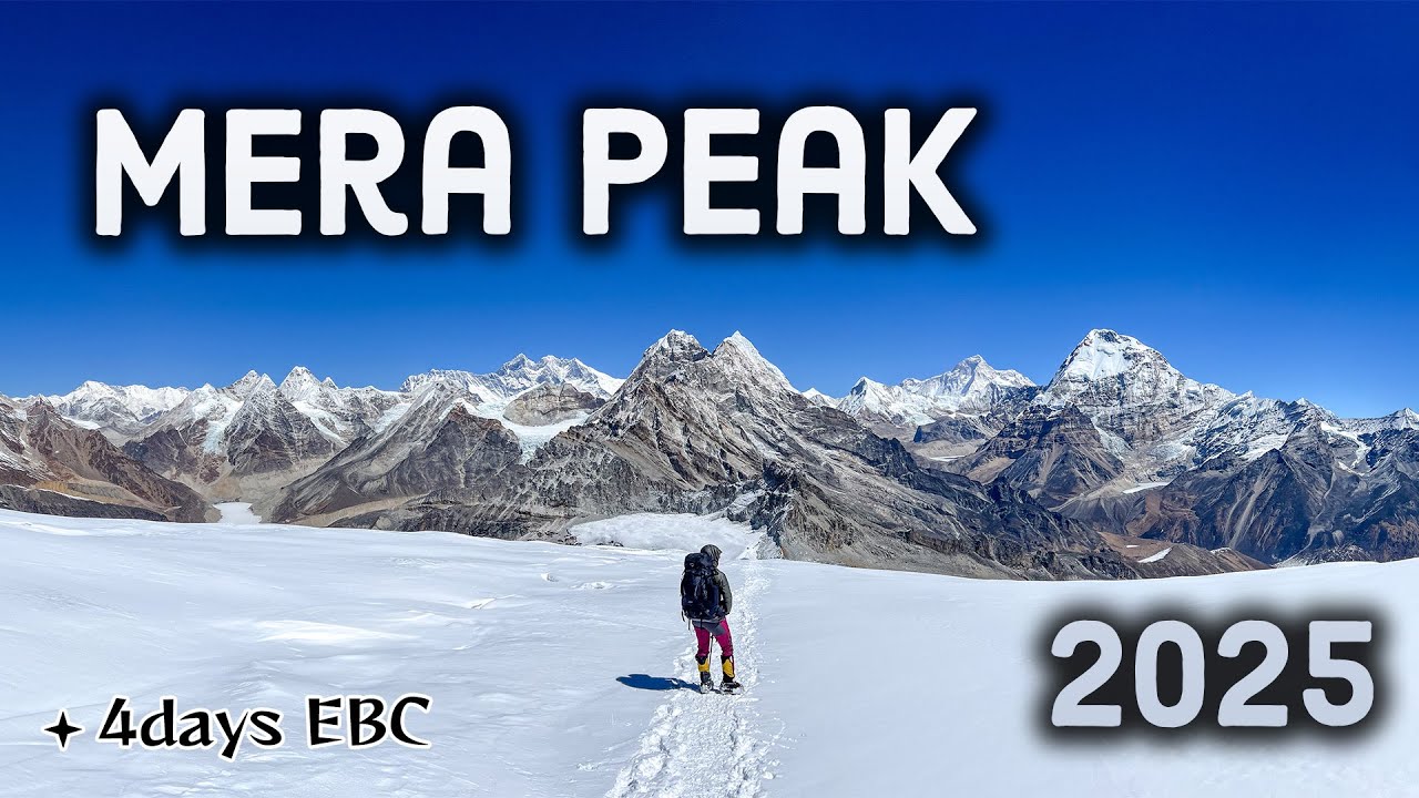 Mera Peak (6461) expedition 2025 4K