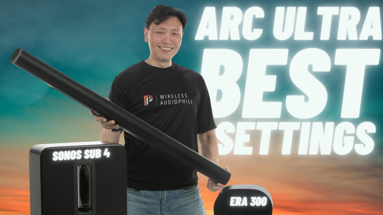 Make your Sonos Arc ULTRA sound better with these best settings!