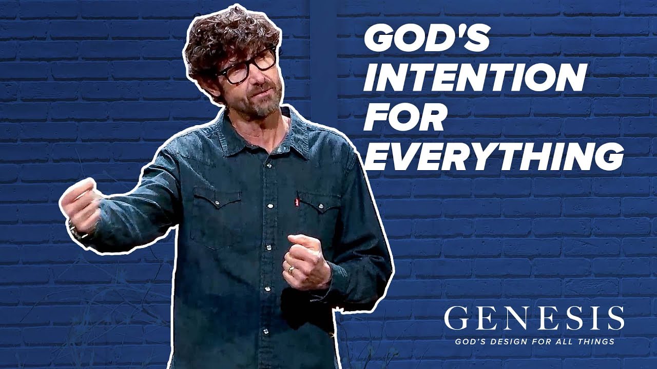 God's Intention for Everything - Genesis - Pastor Jason Fritz