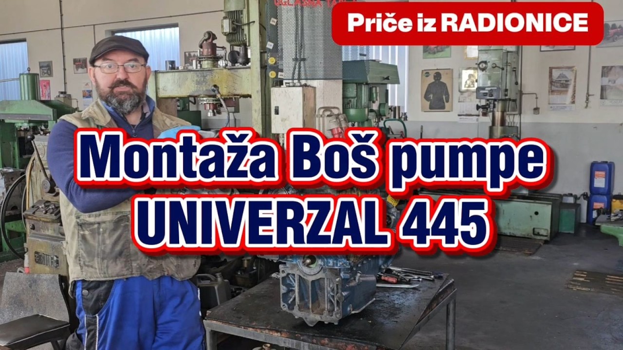 Montaža Boš pumpe UNIVERZAL 445 (Priče iz RADIONICE)