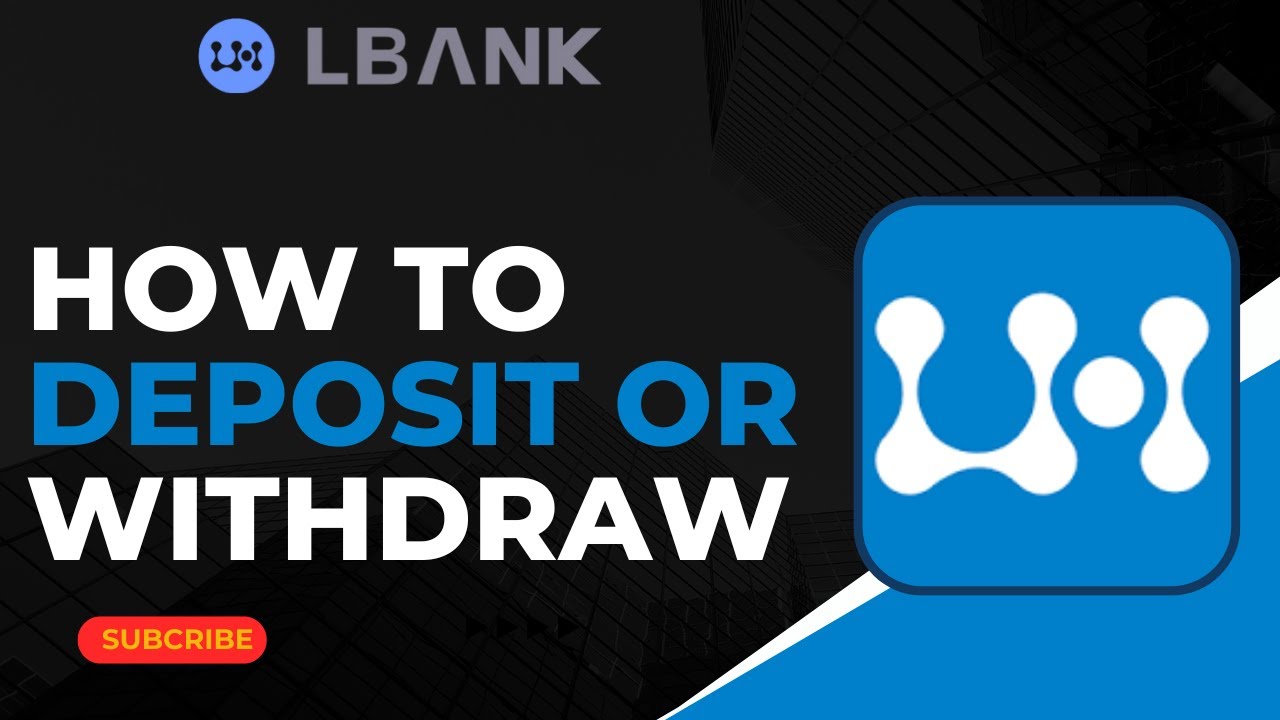 How to Deposit or Withdraw on Lbank Exchange !