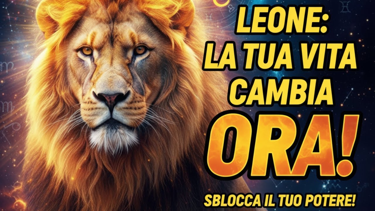 🦁 Leone ⚡ 10 eventi che ribalteranno la tua vita molto presto