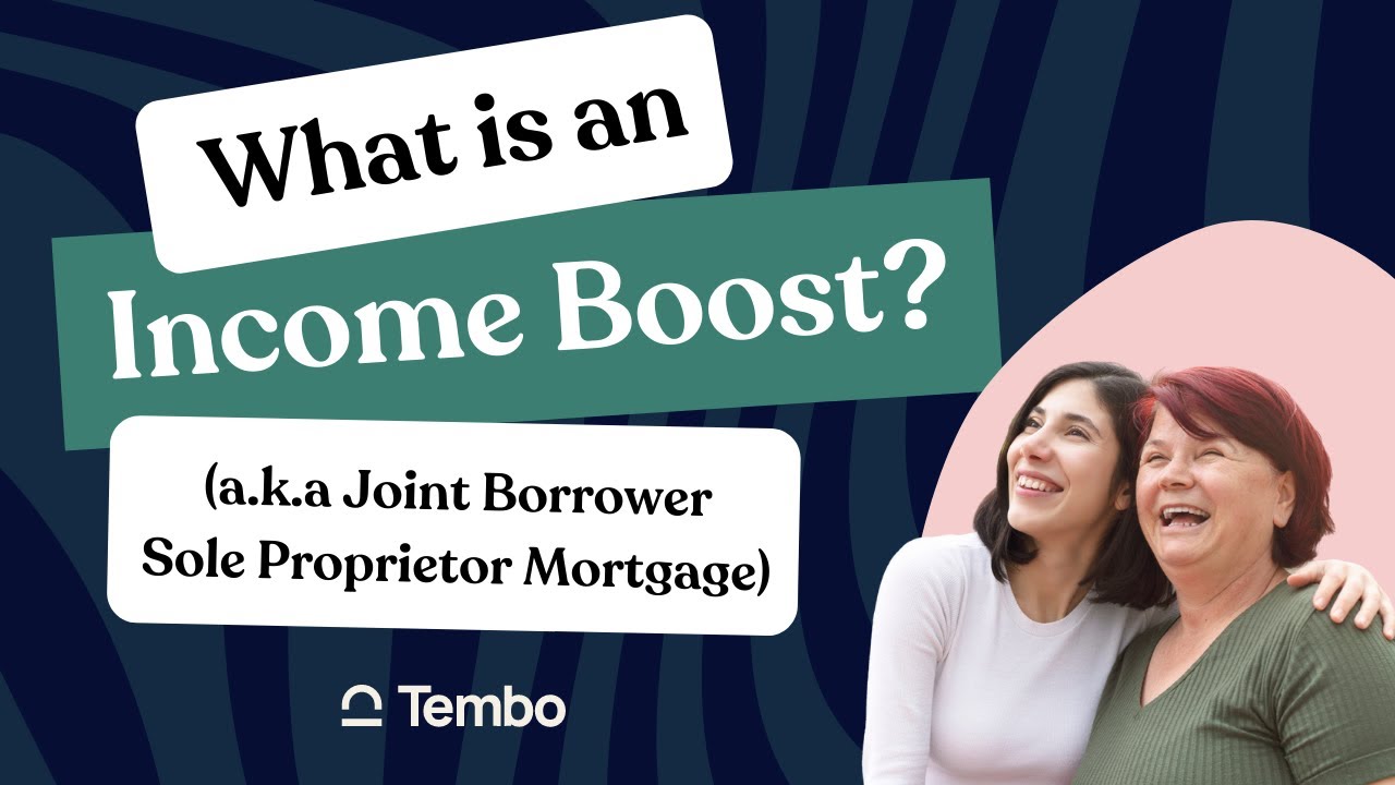 What's An Income Boost Mortgage? Joint Mortgage with Parents | Tembo