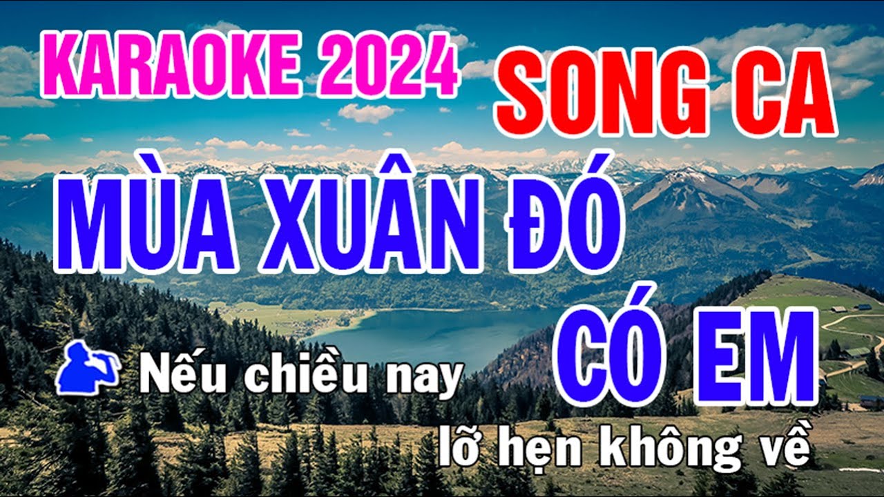 Mùa Xuân Đó Có Em Karaoke Song Ca Nhạc Sống - Phối Mới Dễ Hát - Nhật Nguyễn