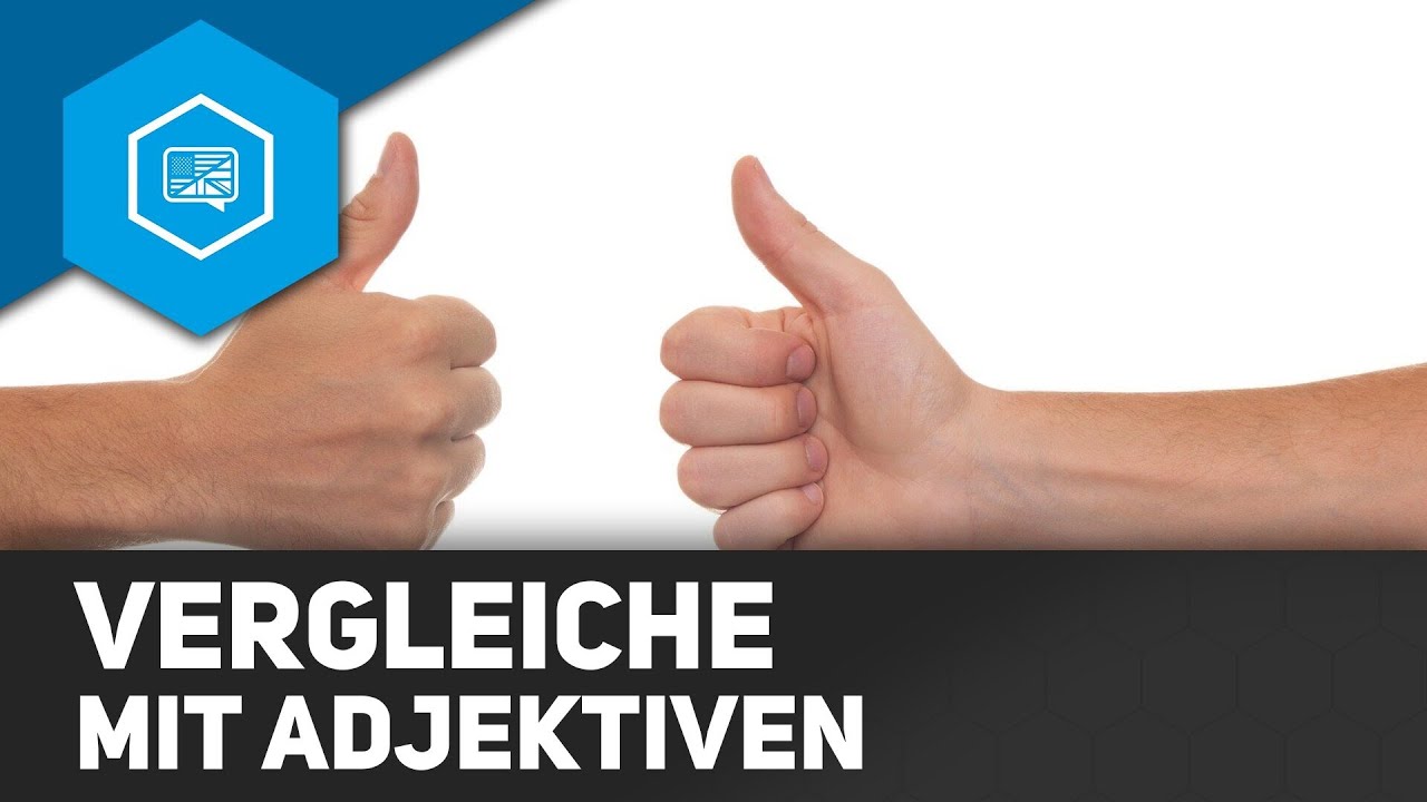 Vergleiche mit Adjektiven
