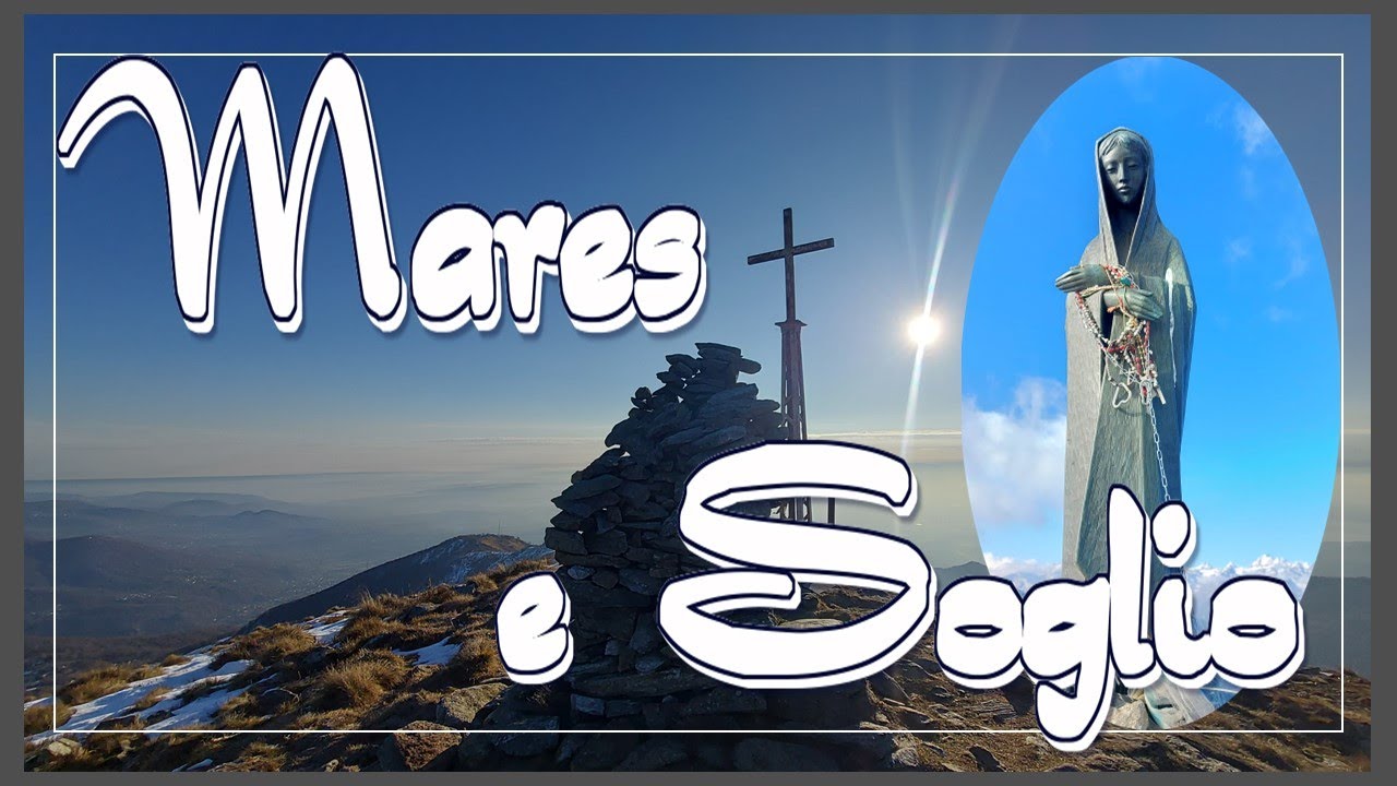 Cima Mares e Monte Soglio da Alpette (TO)