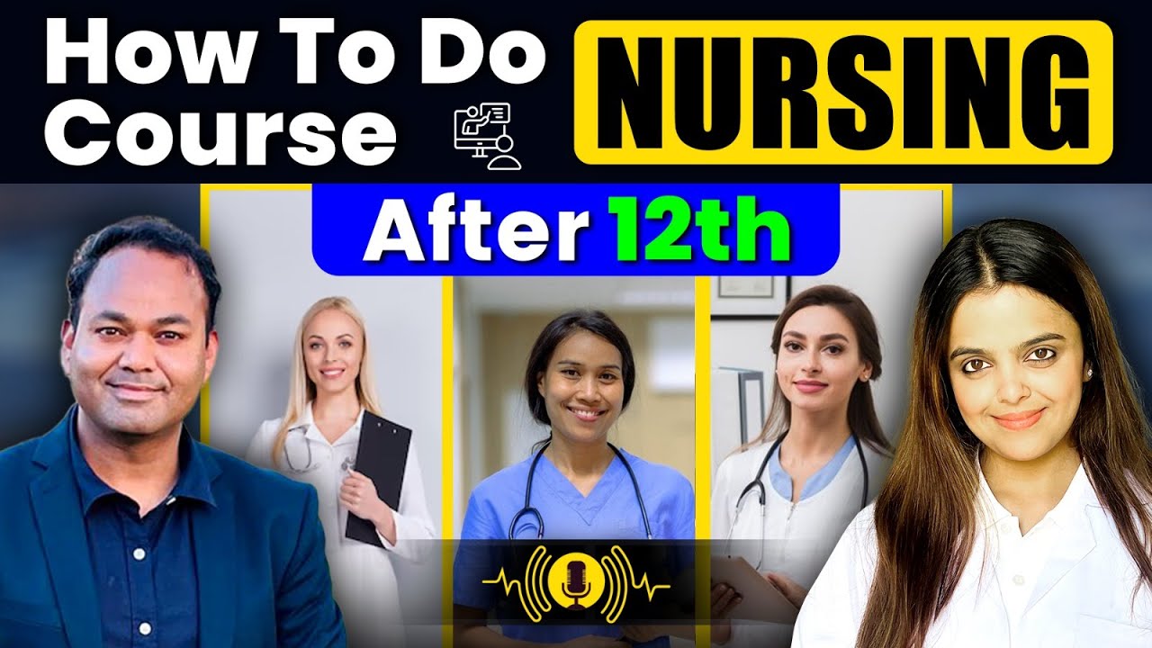 How To Do Nursing Course After 12th. | BSc Nursing, GNM, ANM #academically | NURSING AS A CAREER |