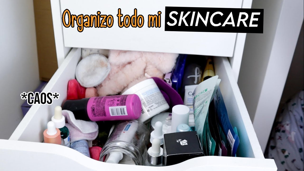 ASÍ ORGANIZO TODO MI SKINCARE || LIMPIEZA Y ORGANIZACIÓN Y DECLUTTERING DE MI SKINCARE