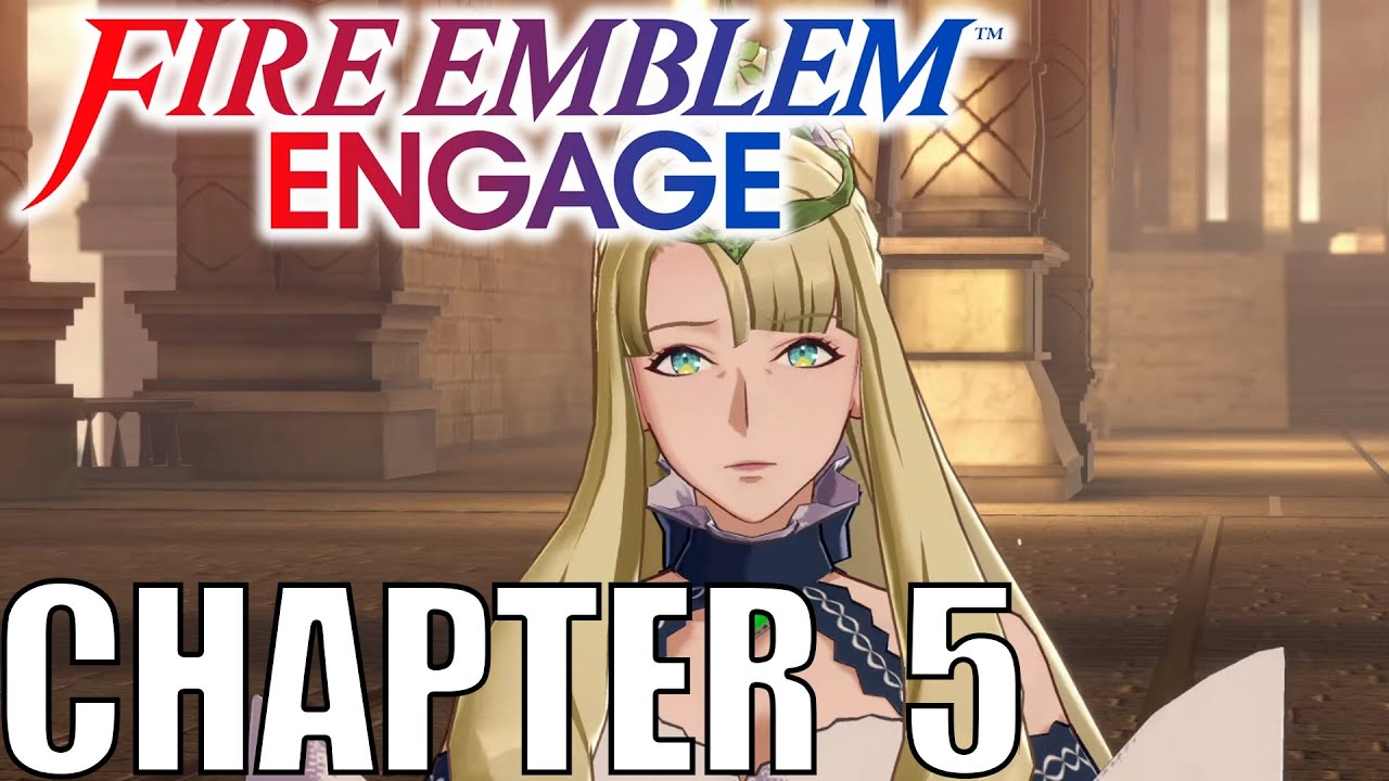 Fire Emblem Engage - Chapter 5 - Retaking the Castle Walkthrough!