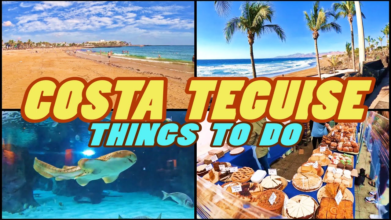 7 Days in COSTA TEGUISE Things to do - Lanzarote [4k]
