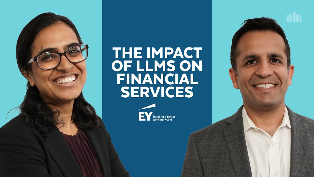 Exploring The Impact of LLMs On Financial Services | Ernst & Young LLP