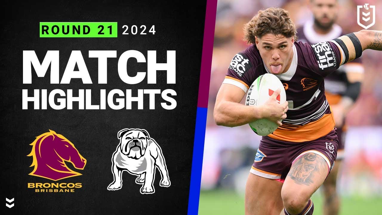 NRL Highlights | NRL 2024 | Broncos v Bulldogs | Match Highlights