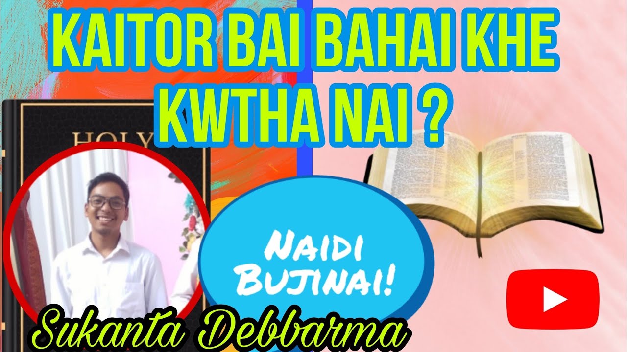 KAITOR Bai Bahai khe Kwtha Nai? | Sukanta Debbarma