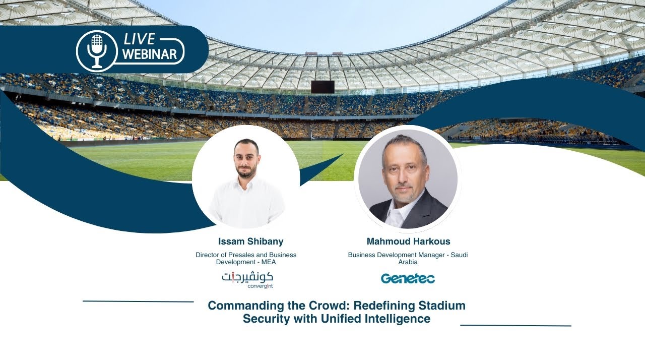 Virtual Webinar | Redefining Stadium Security with Unified Intelligence