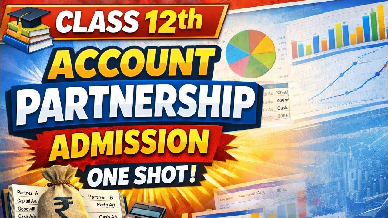 Class +2 Accounts CBSE partnership Admission oneshot 