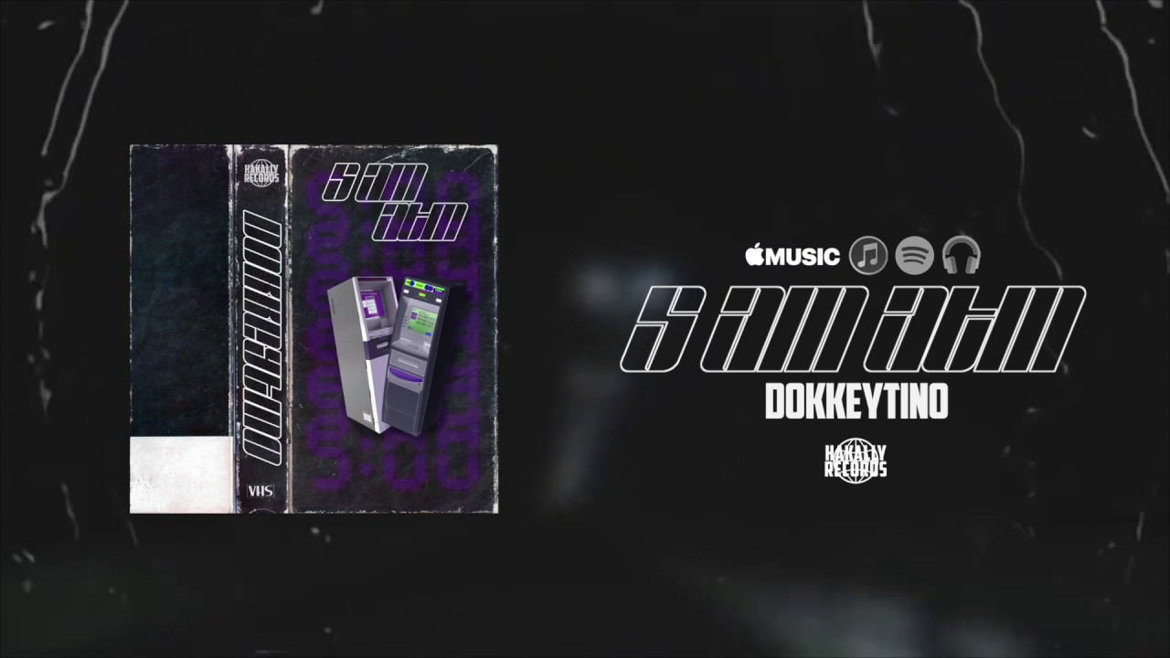 DOKKEYTINO - 5AM ATM (prod. Dokkeytino)
