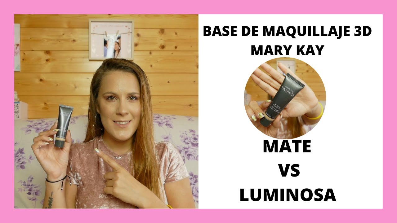LUNES MARY KAY BASE DE MAQUILLAJE 3D MATE VS LUMINOSA