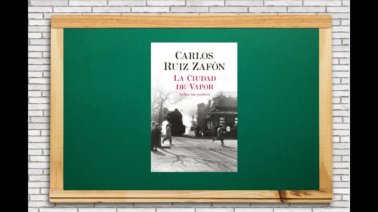La ciudad de vapor, libro p&oacute;stumo de Carlos Ru&iacute;z Zaf&oacute;n  Recomendaci&oacute;n