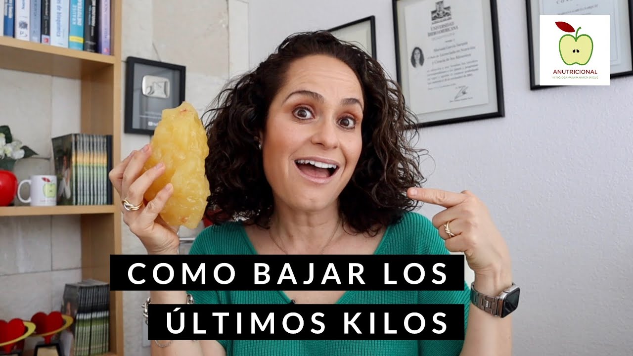 ¿Como Bajar Los Ultimos Kilos? / ANUTRICIONAL TV