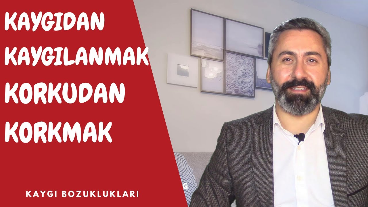 KAYGIDAN KAYGILANMAK | KORKUDAN KORKMAK!