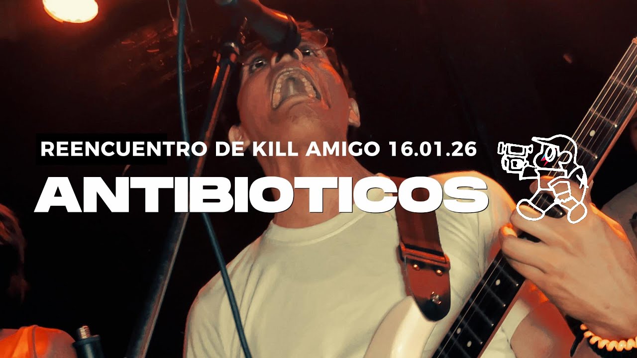 ANTIBIOTICOS EN REENCUENTRO DE KILL AMIGO 16.01.26
