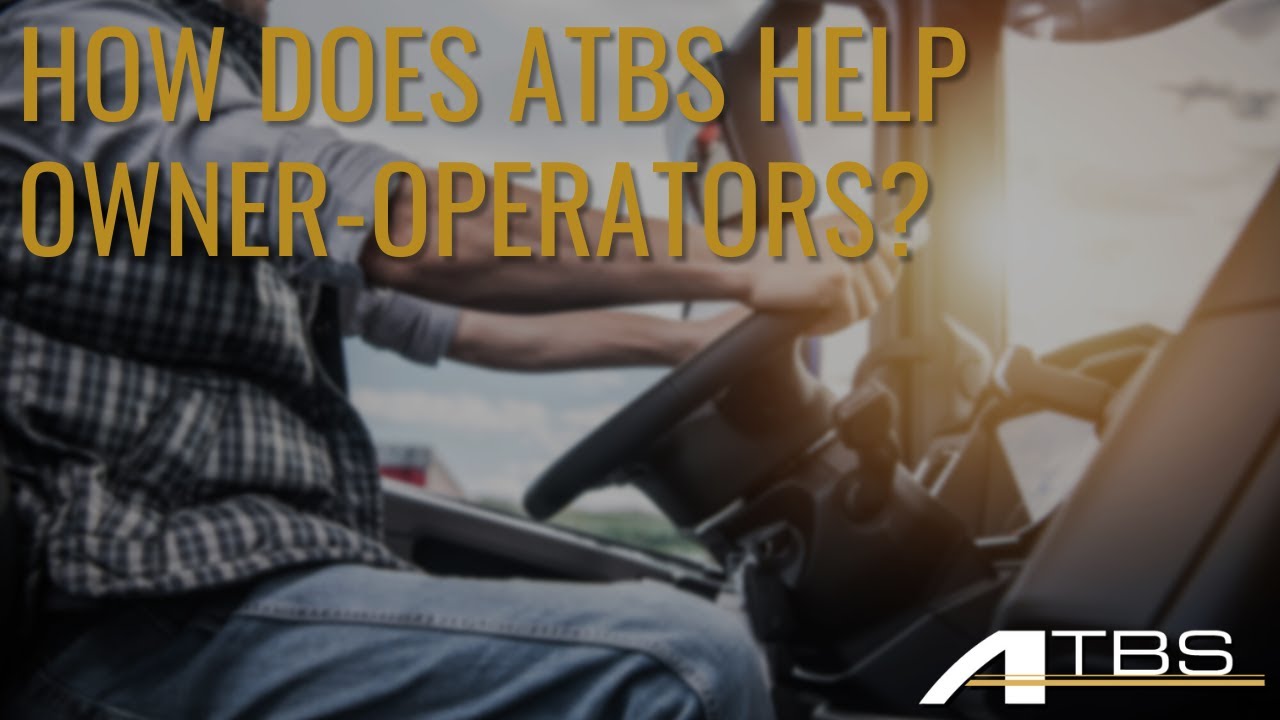 How Does ATBS Help Owner-Operators?