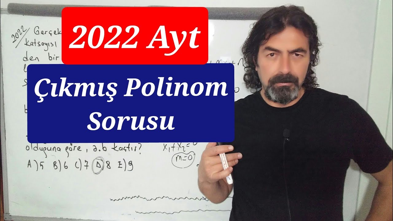 2022 Ayt'de Çıkmış Polinom Sorusu