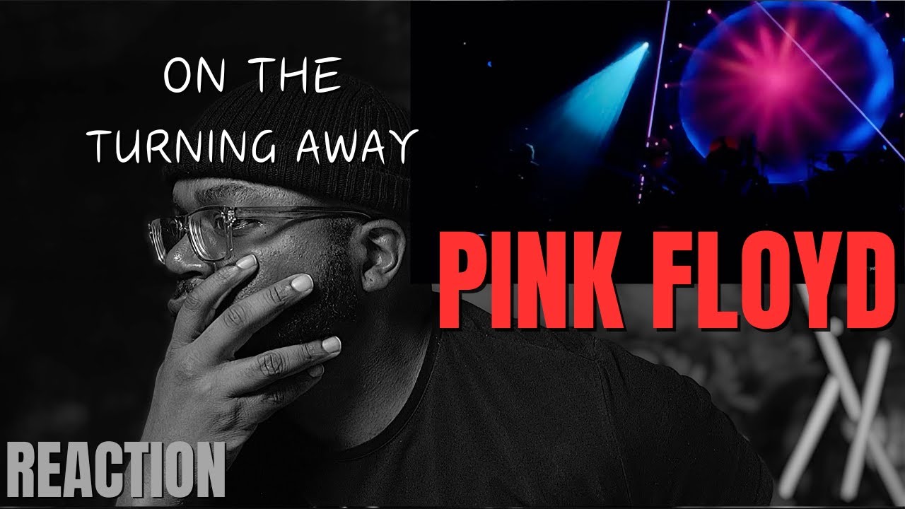 Pink Floyd - On the Turning Away LIVE | Reaction!!