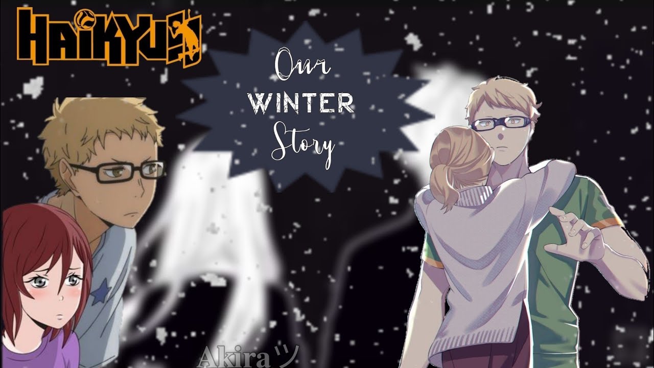 Our Winter Story – Tsukishima X Y/N – Haikyuu FF