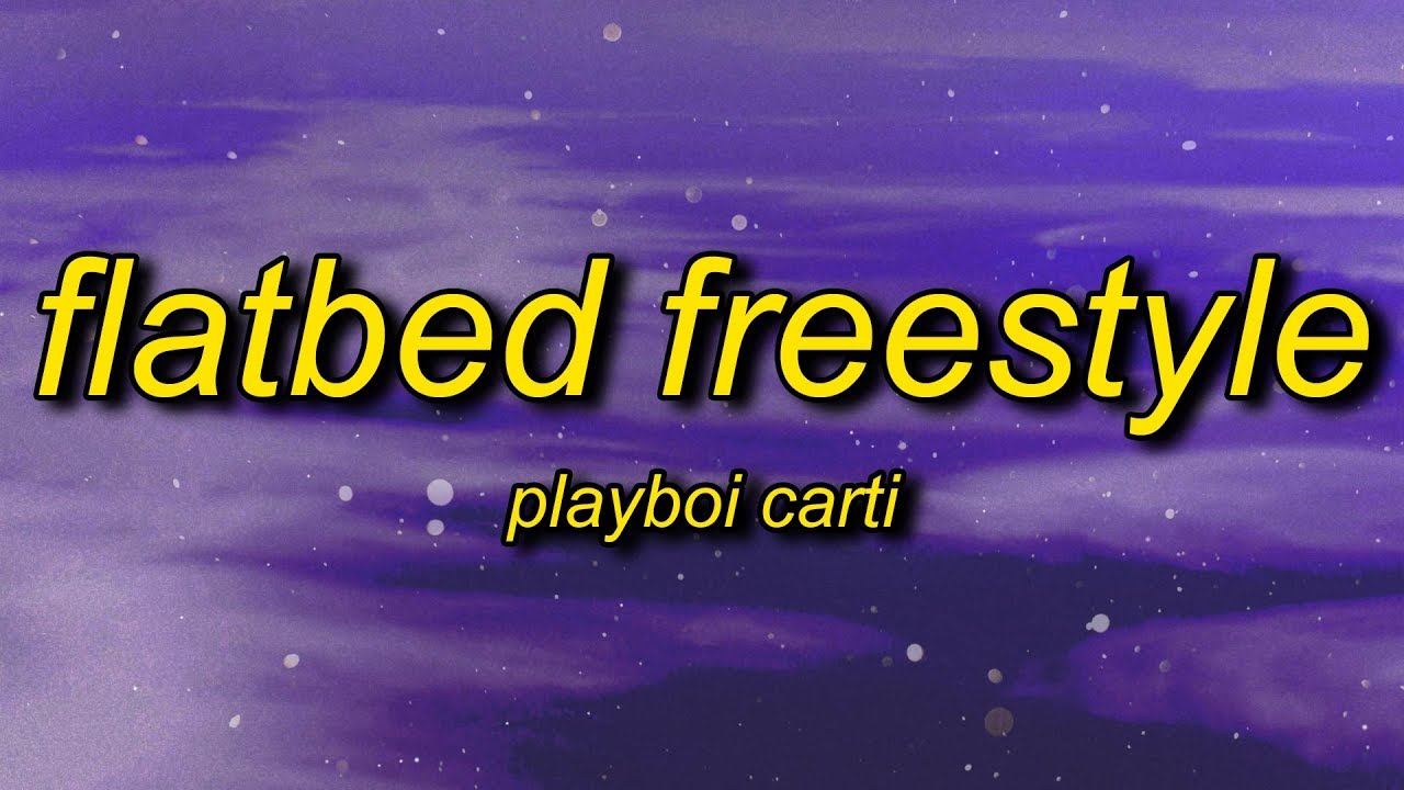 Playboi Carti - FlatBed Freestyle (Lyrics) | buh buh buh buh buh