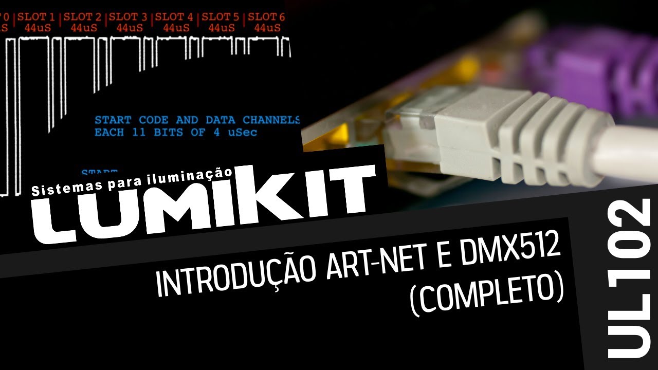 [UL102] Introdução ao DMX512 e Art-Net #Lumikit