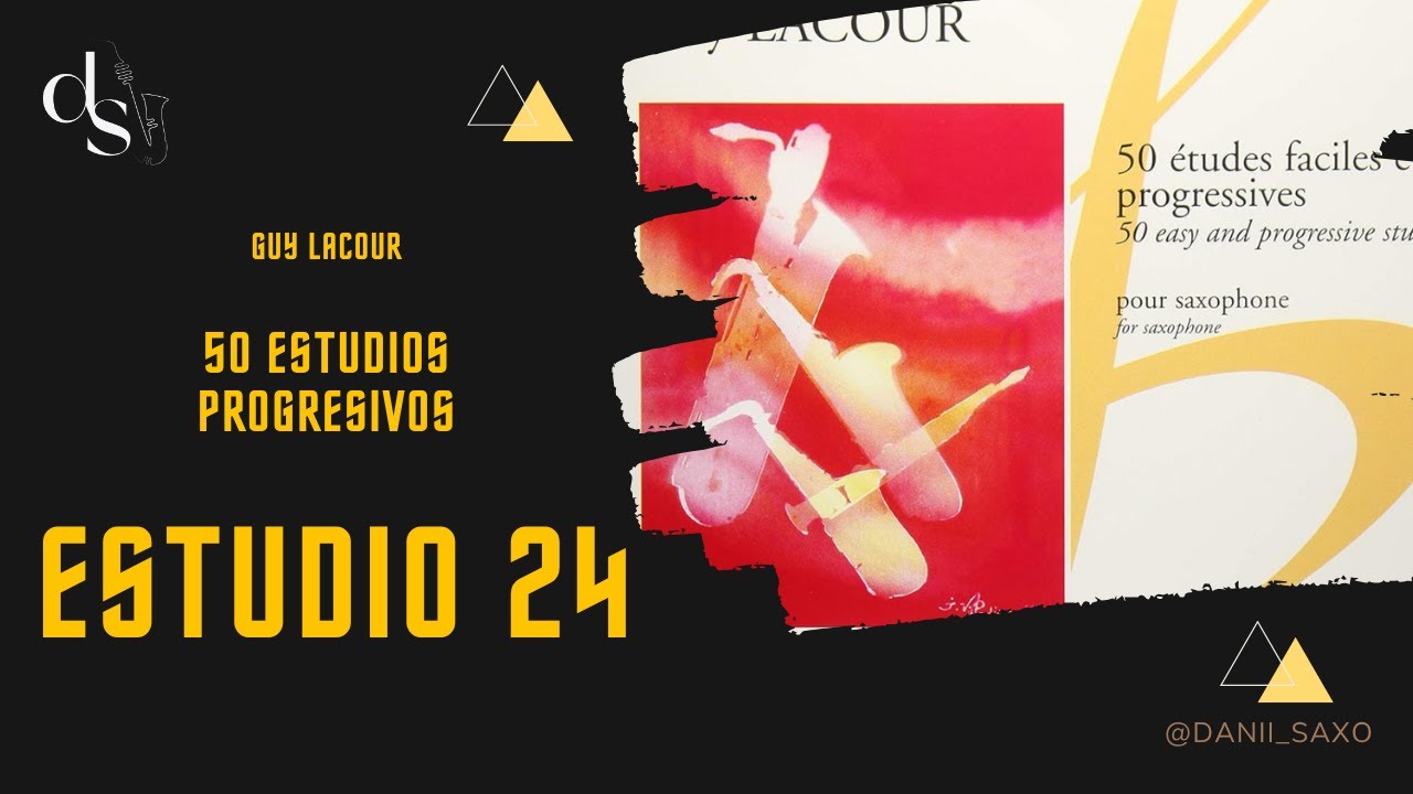 Estudio nº 24 - 50 Estudios Progresivos para saxofón alto de Guy Lacour