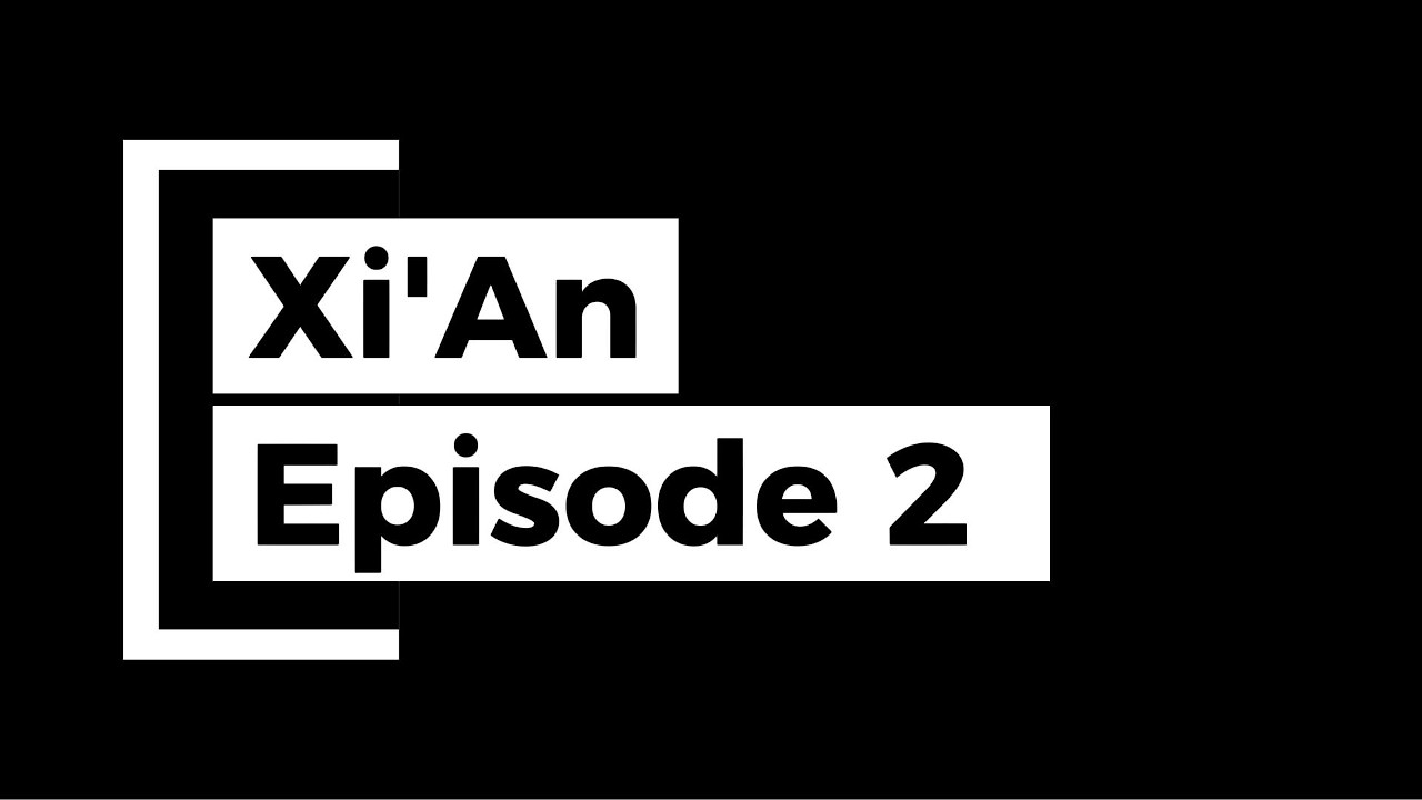 China VLOG - Xi'An EP.2