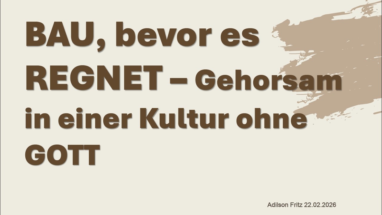 BAU, bevor es REGNET | Pastor Adilson Fritz | Ecclesia Kirchen