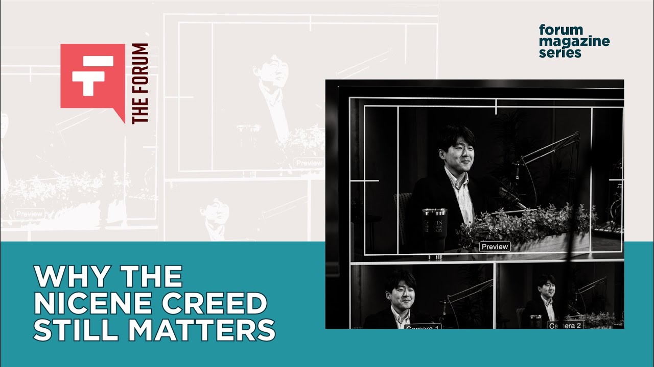 Why the Nicene Creed Still Matters: Calvin, Creeds & the Church Today | Sam Ha